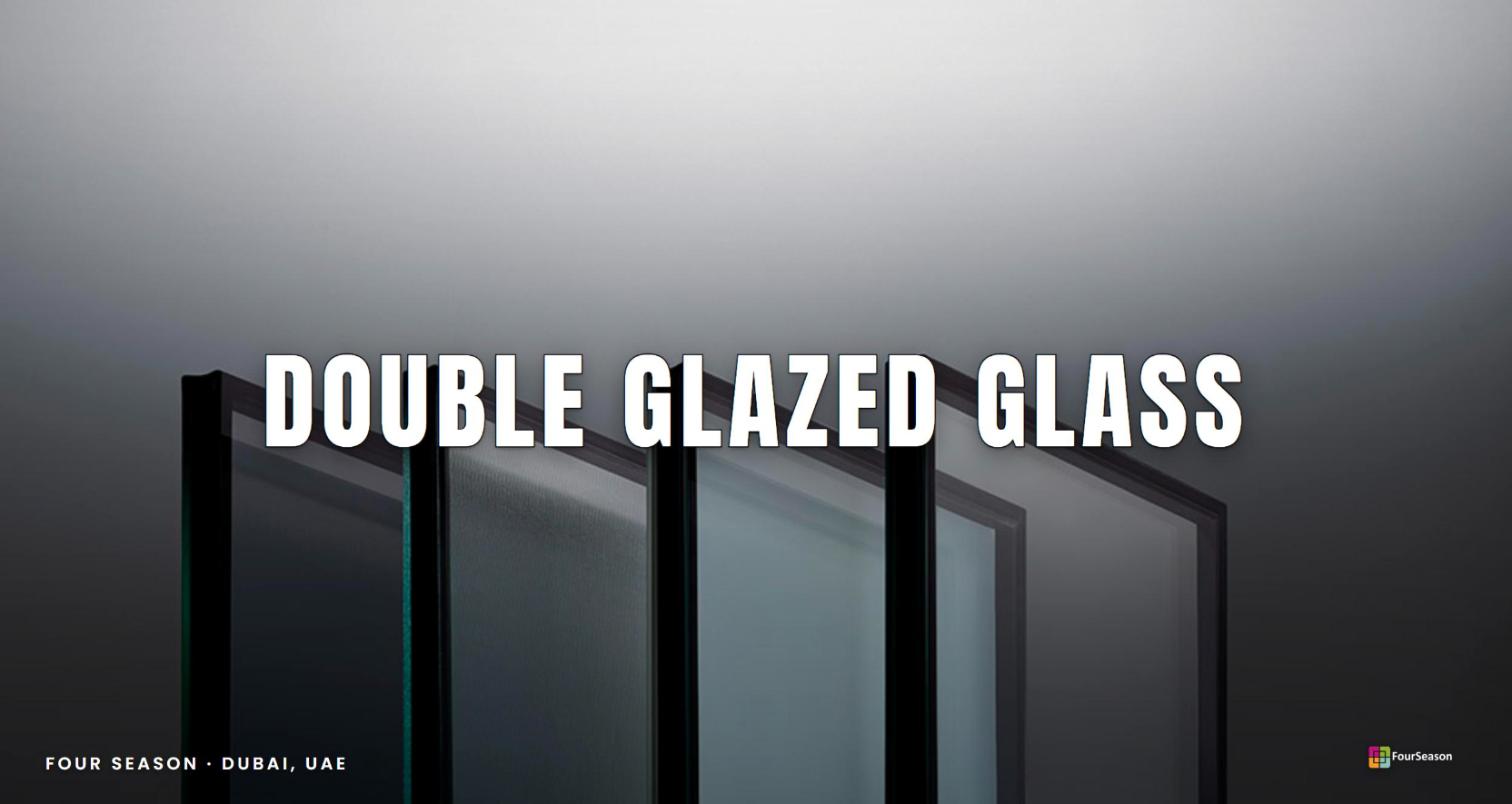 double glazed glass