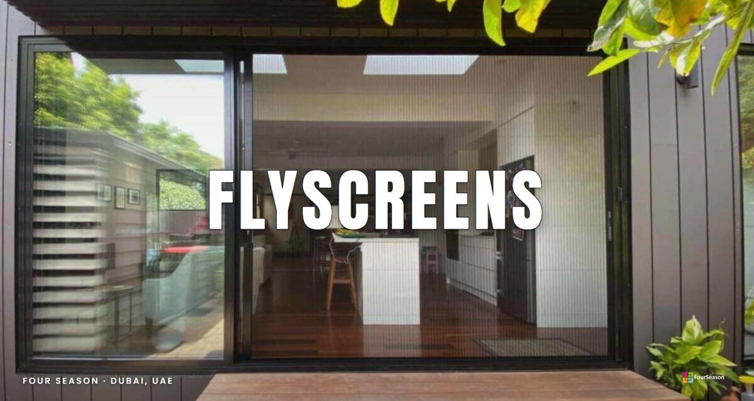 Fly Screens